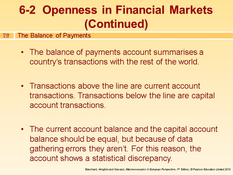 The balance of payments account summarises a country’s transactions with the rest of the